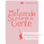 Stencil Mateando la Gente se Entiende