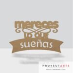 Mereces lo que sueñas