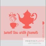 Stencil Sweet tea with friends