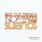 Que tus miedos no atrapen tus sueños