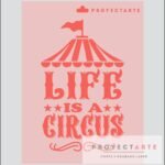 Stencil life is a circus